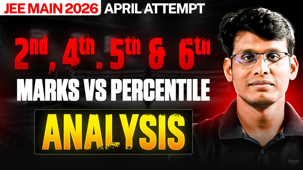 JEE Main 2026: 2nd, 4th, 5th, 6th April Shift | Marks vs Percentile Complete Analysis🔥| Prashant Sir