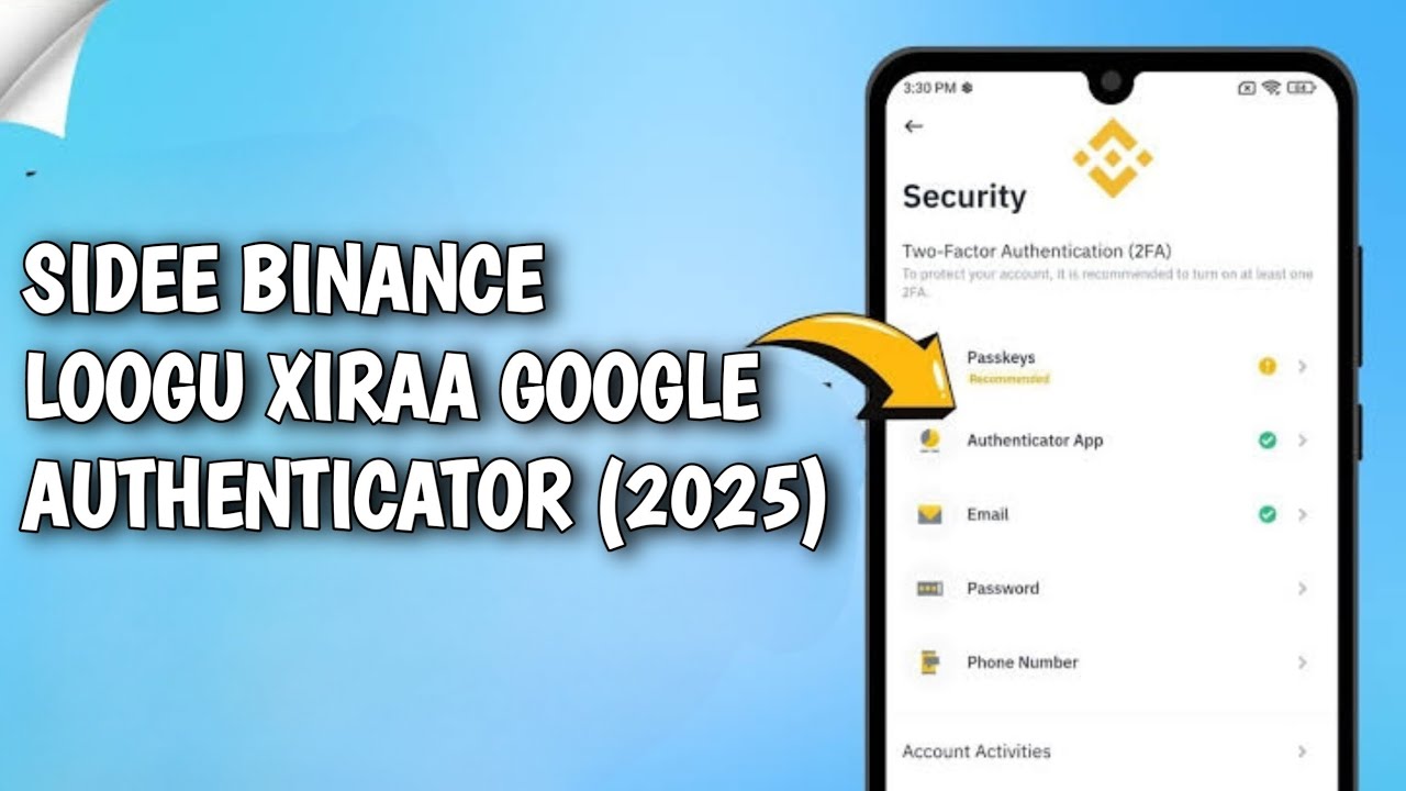 Sidee binance loogu xiraa google authenticator (2025)