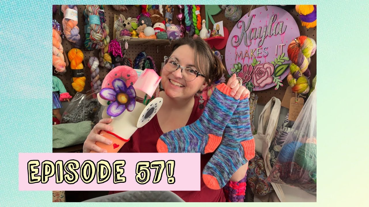 Episode 57! I Have Two Finished Objects & Fiber Fest Yarn Haul!