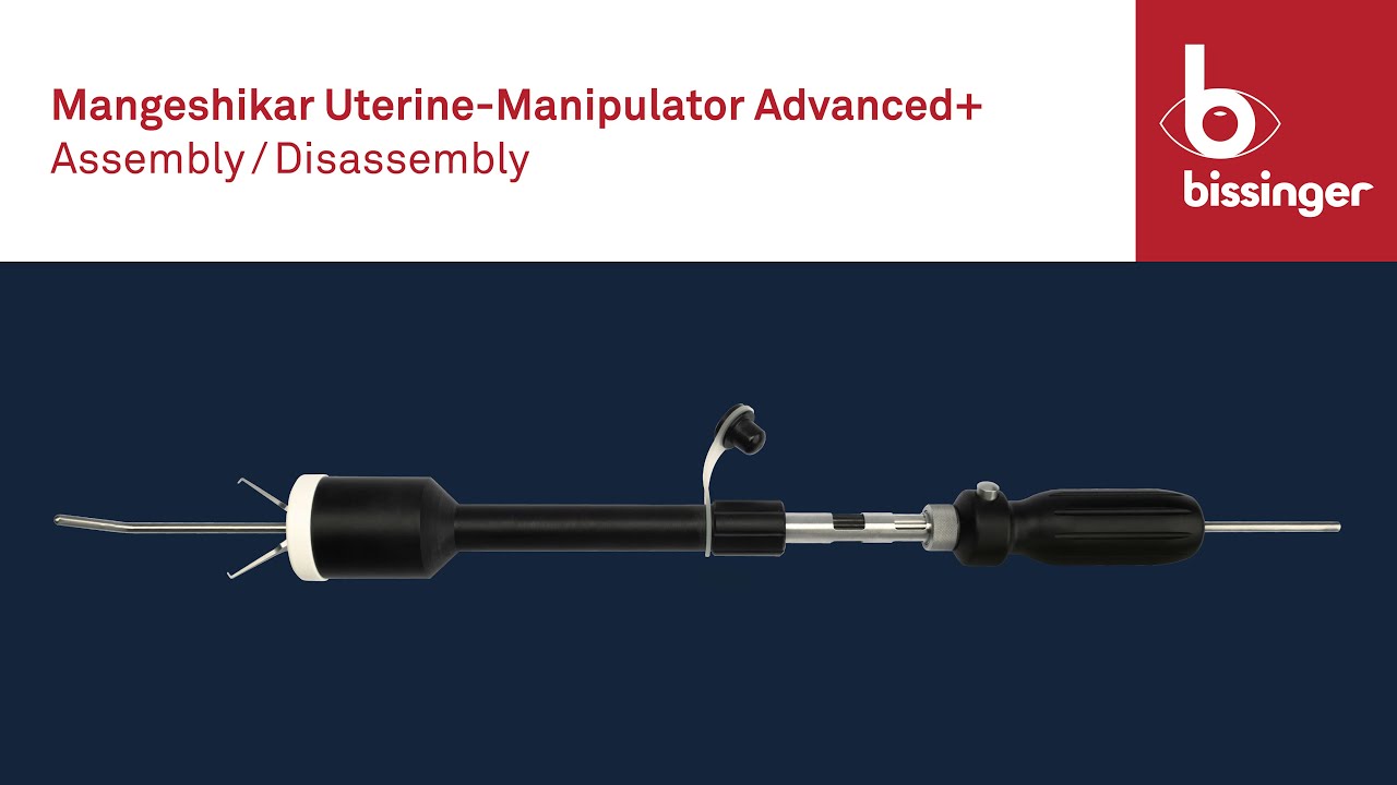 Mangeshikar Uterine-Manipulator Advanced+ - Assembly & Disassembly