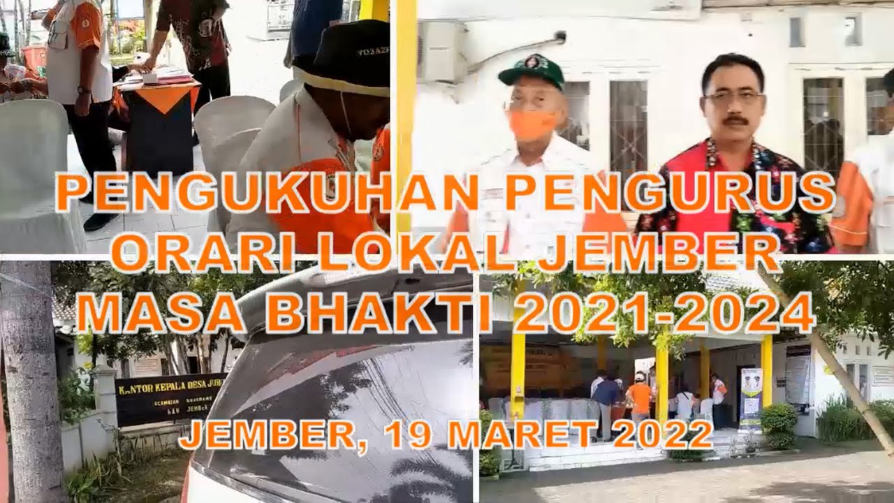 PENGUKUHAN PENGURUS ORARI LOKAL JEMBER MASA BHAKTI 2021 2024 JEMBER, 19 MARET 2021