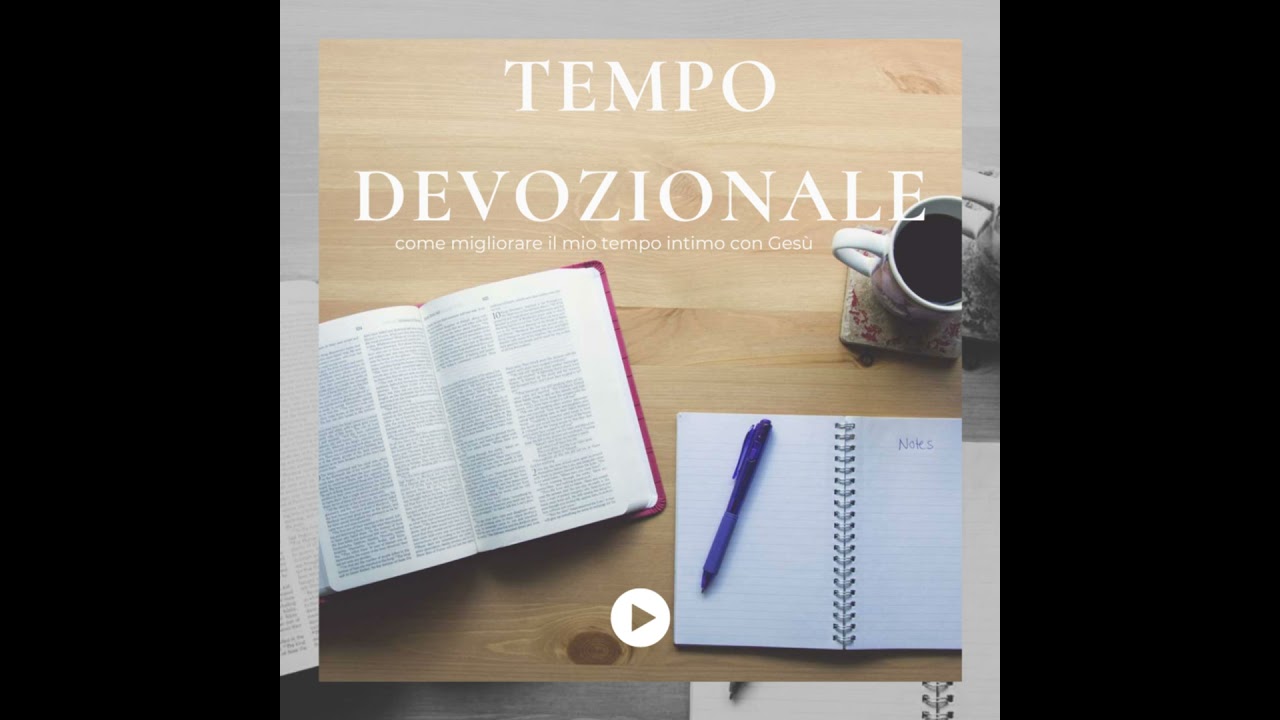 Tempo devozionale, come migliorare il mio tempo intimo con Gesù - consiglio #1