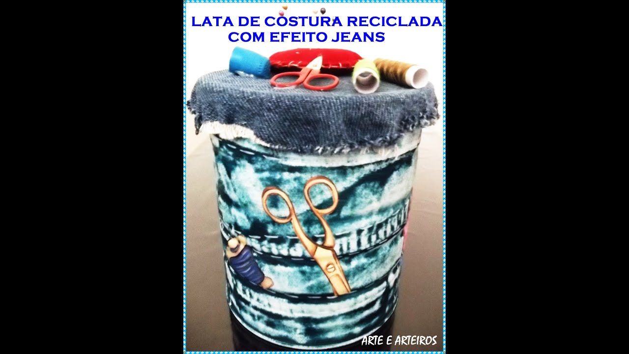 LATA DE COSTURA RECICLADA COM EFEITO JEANS- NOSSO PROGRAMA