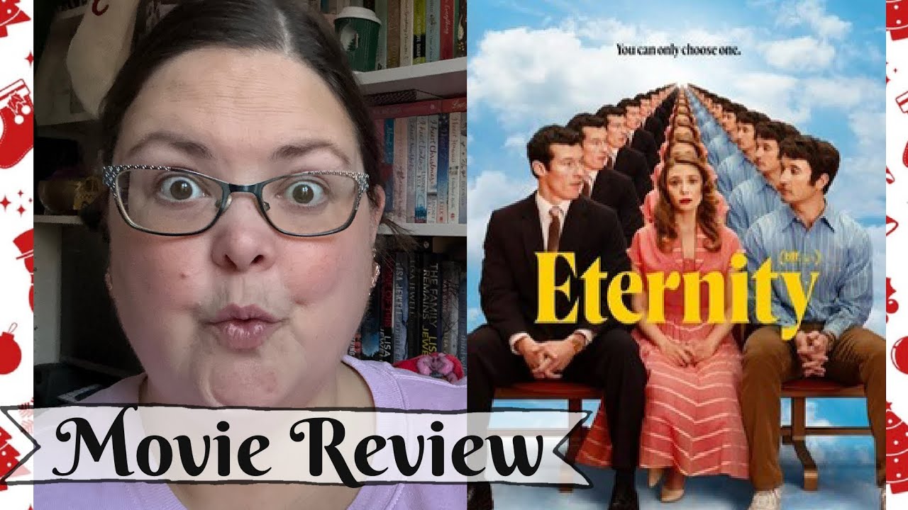 Movie Review: Eternity. An Afterlife Romcom?