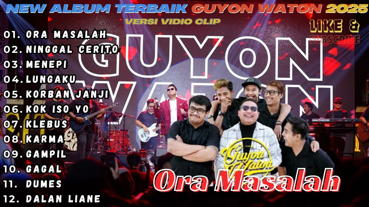 Full Album Guyon Waton Terbaik 2025 versi vidio klip || Ora Maslah - Ninggal Cerito