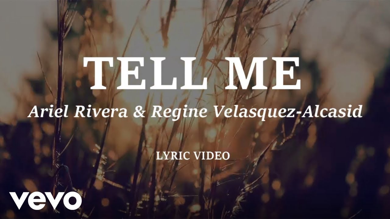 Ariel Rivera - Tell Me [Lyric Video] ft. Regine Velasquez