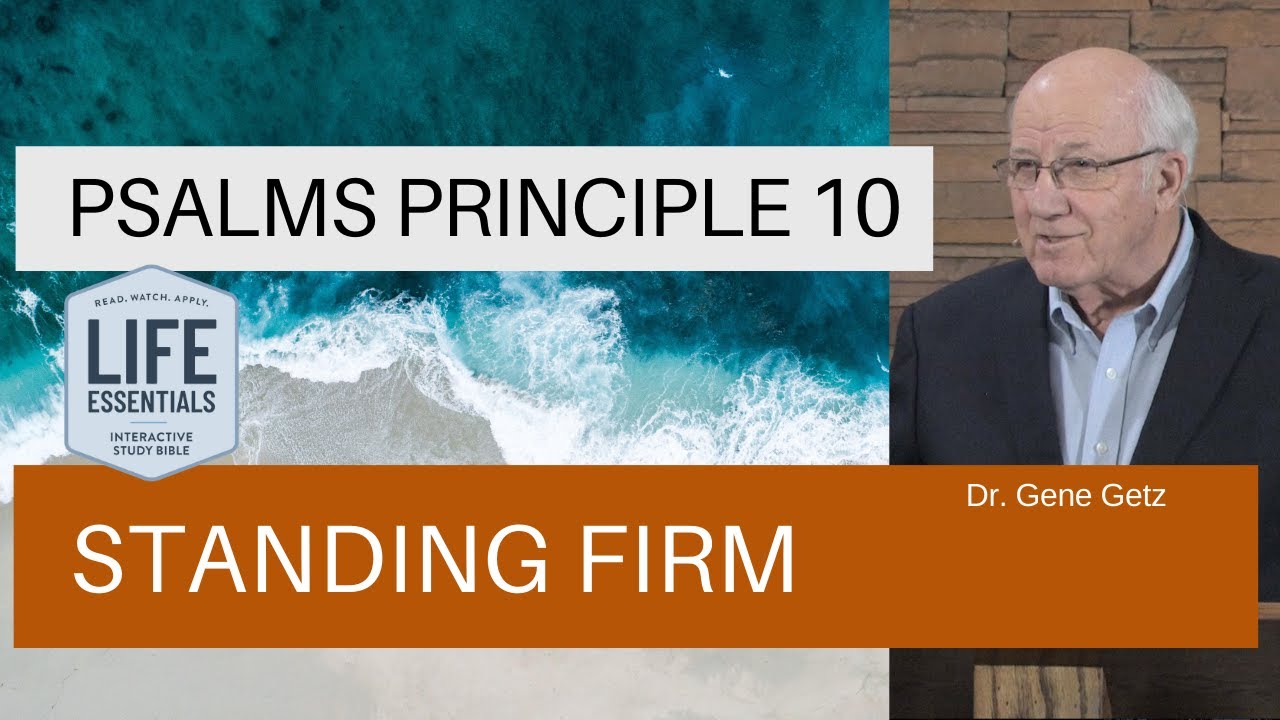 Psalms Principle 10: Standing Firm (Psalm 10)