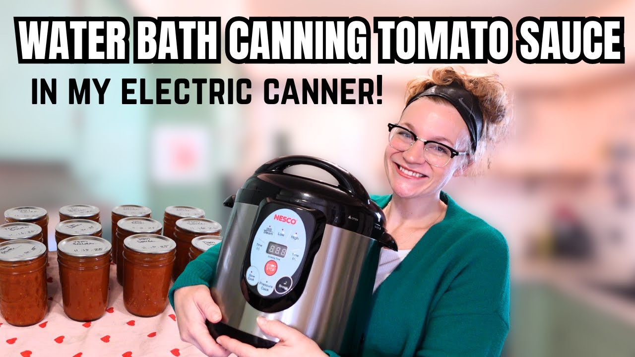 Water Bath Canning Tomato Sauce in my Nesco Electric Canner