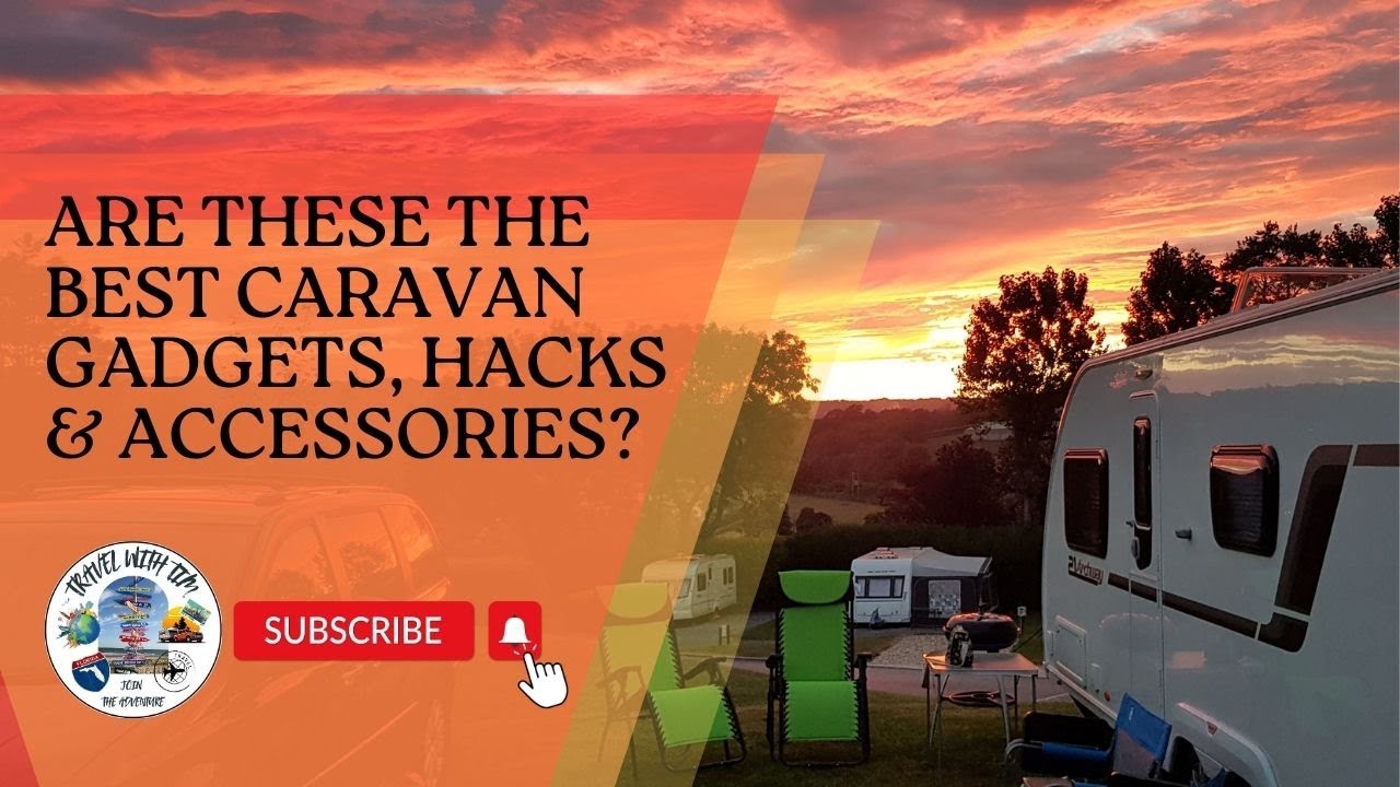 Are these the best gadgets accessories and hacks for your caravan