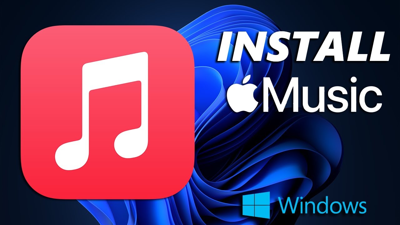 How To Download & Install Apple Music On Windows
