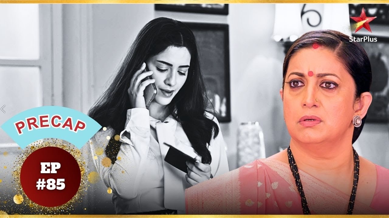 Pari ने Tulsi का Passport छुपाया! | Ep.85 | Precap|Kyunki Saas Bhi Kabhi Bahu Thi | Mon-Sun |10:30PM