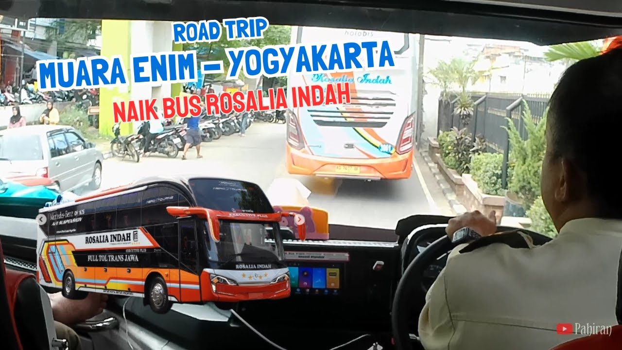 ROAD TRIP MUARA ENIM - YOGYAKARTA NAIK BUS ROSALIA INDAH #youtubevideo #naikbus #rosaliaindah #video