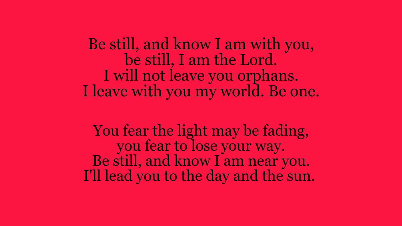 Communion Hymn: Be Still And Know I Am With You