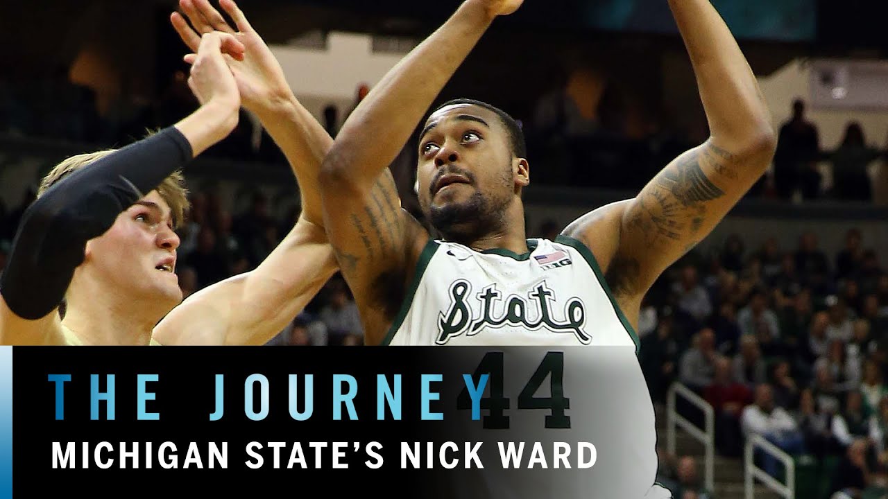On and Off the Court with Nick Ward | Michigan State | Big Ten Basketball | The Journey