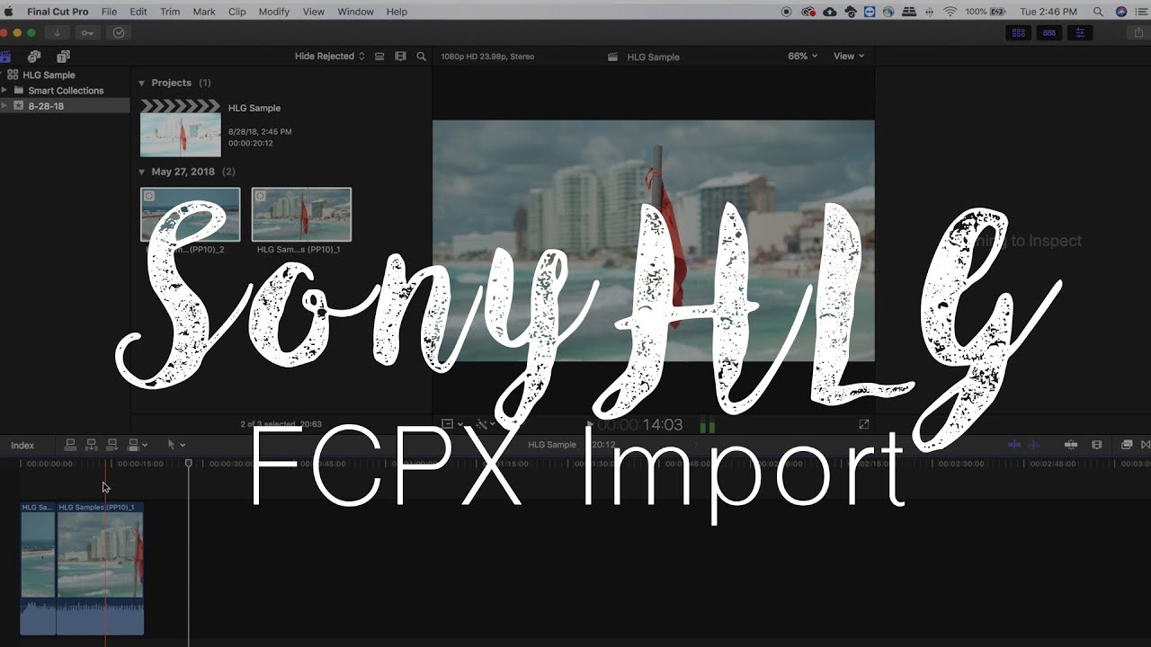 How to Import Sony HLG (PP10) to FCPX (no overexposed clip)