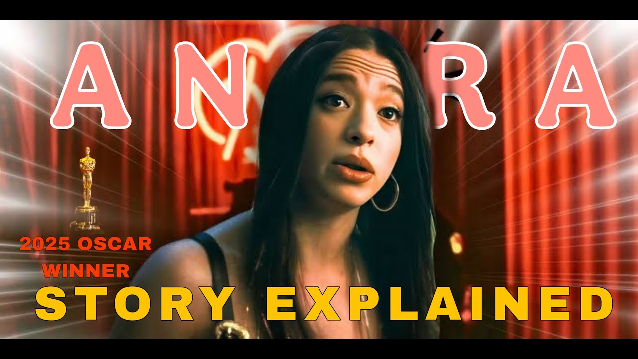 Anora (2024) Movie Explained In Hindi | OSCAR 2025 Best Movie | Frame By Frame