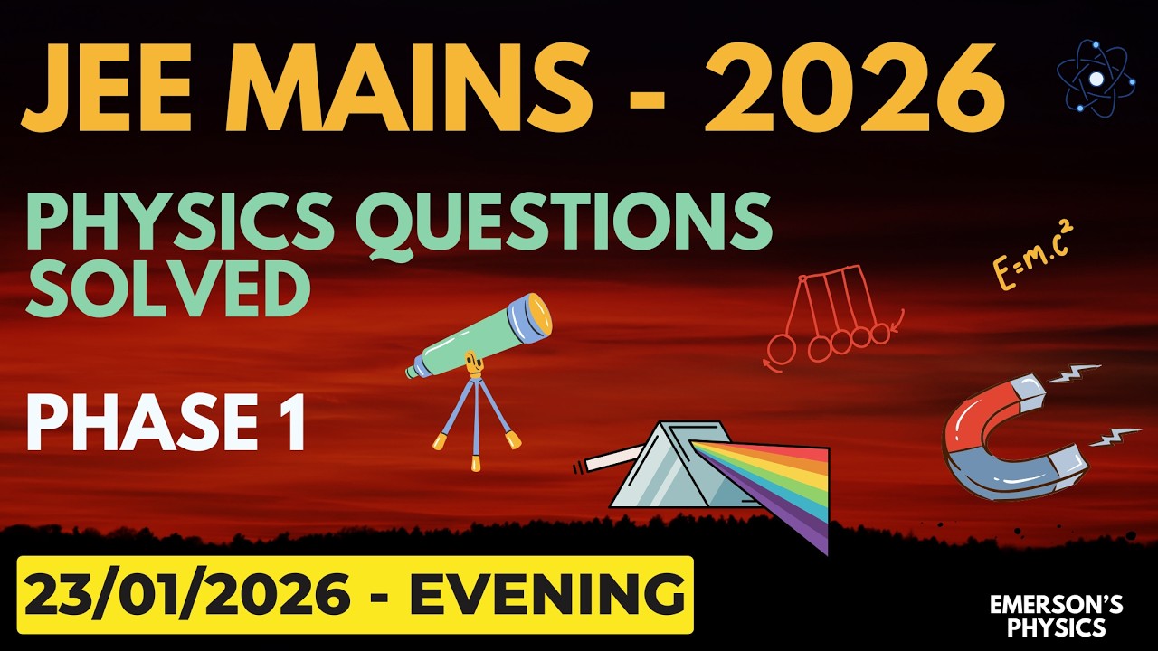 JEE Mains 2026 - Phase 1 | 23/01/2026 | Evening | Physics Worked out, explained in English and Tamil