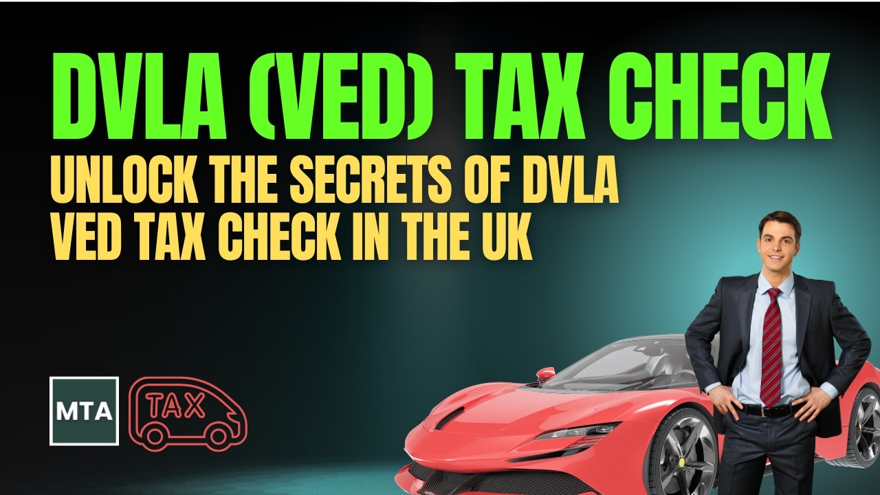 DVLA (VED) Tax Check 2026 Explained Clearly: What Every UK Driver Must Know Before Renewal | MTA