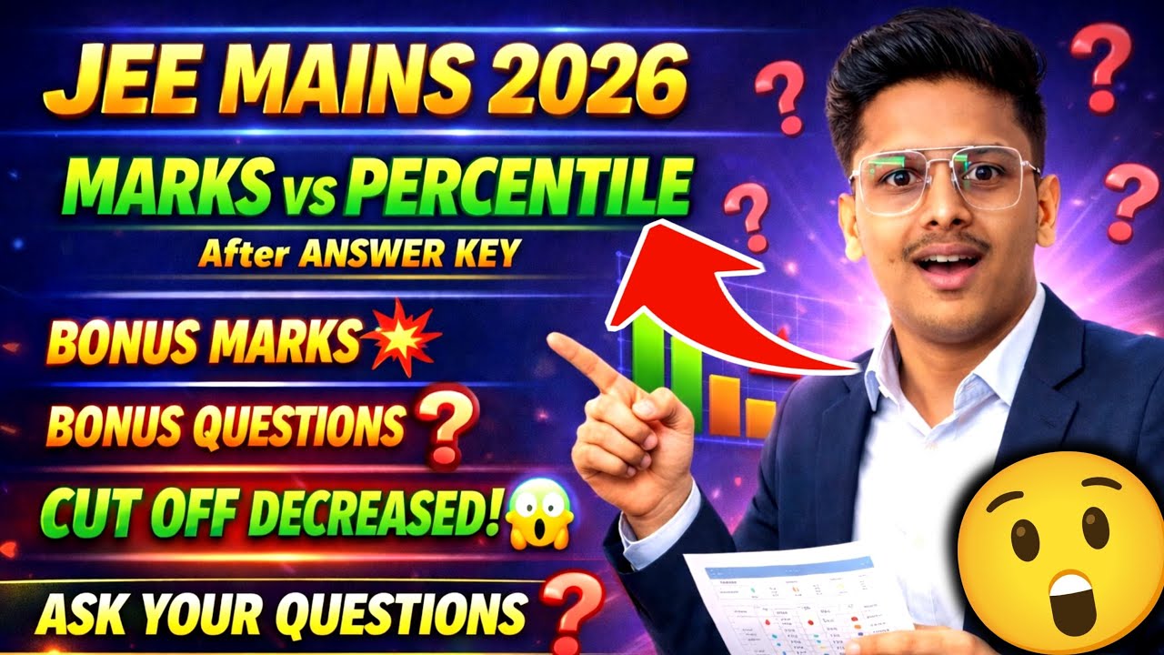 Marks Vs Percentile Jee Mains 2026 😰| Bonus Marks & Cut Off | Jee Mains Answer Key 2026 | Jee Mains
