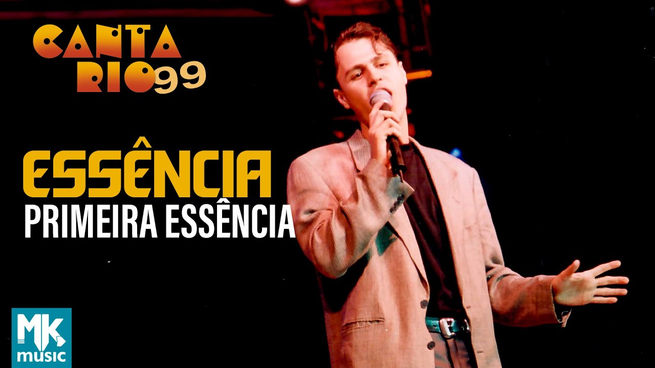 Primeira Essência -  Essência (Ao Vivo) - DVD Canta Rio 99
