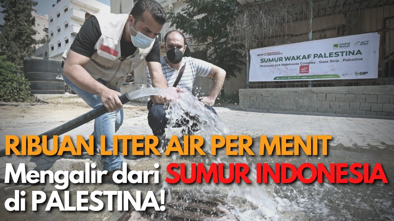 Di Palestina Berwudu Aja Susah! Sekarang RIBUAN LITER AIR MENGALIR DARI SUMUR WAKAF INDONESIA
