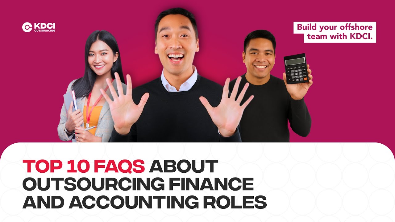 Top 10 FAQs About Outsourcing Finance and Accounting Roles