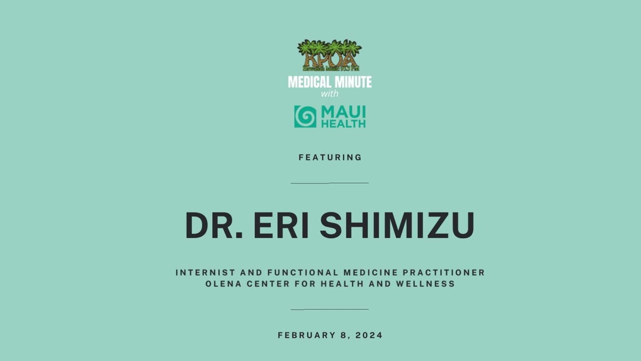 Medical Minute with Dr. Eri Shimizu on KPOA 93.5 FM Radio