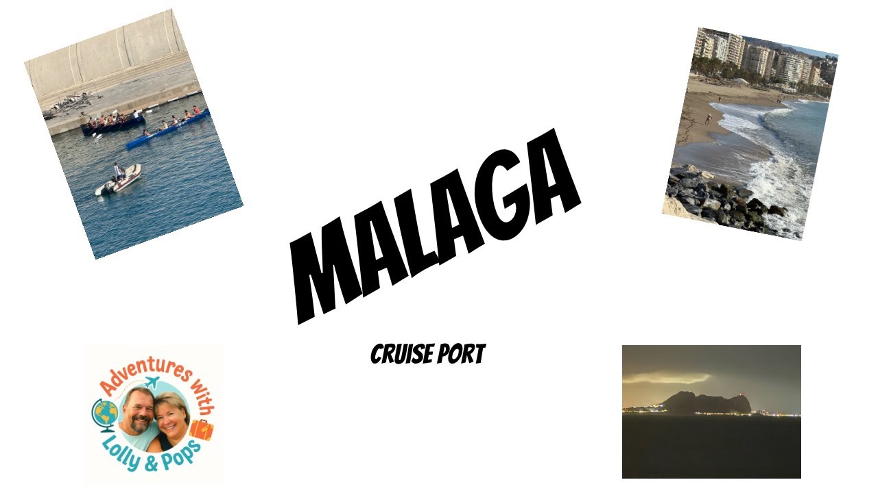 Malaga Spain - Our Last Port On Our Transatlantic Cruise