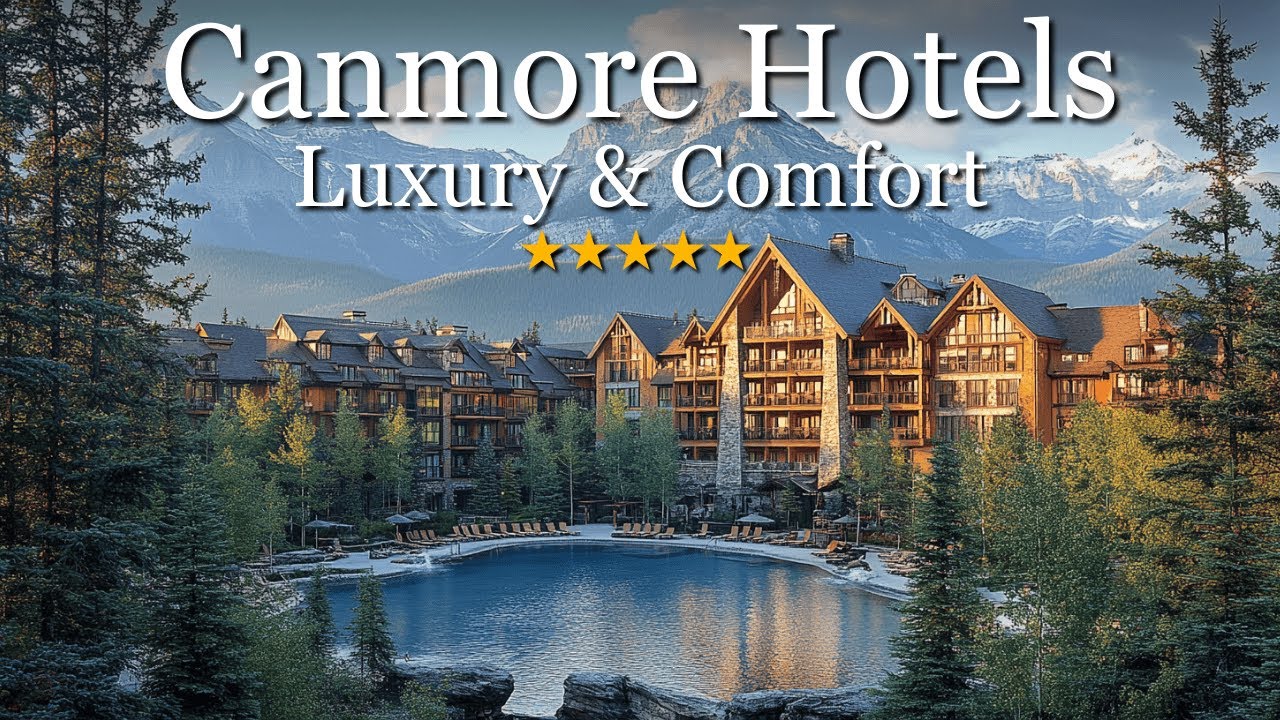 Where to Stay in Canmore – 10 Best Hotels in Canmore [2025 Guide]