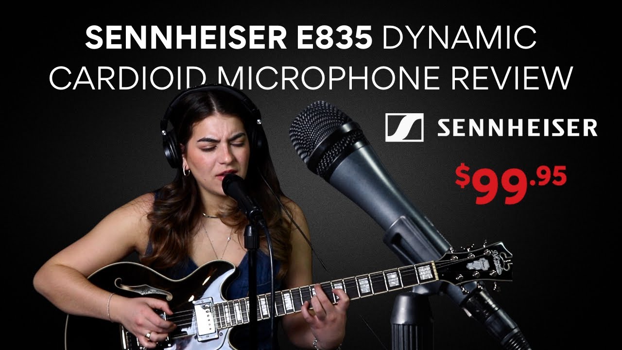 Sennheiser e835 Dynamic Mic Review: A Jazz Singer-Songwriter's Take – Is It Worth It?