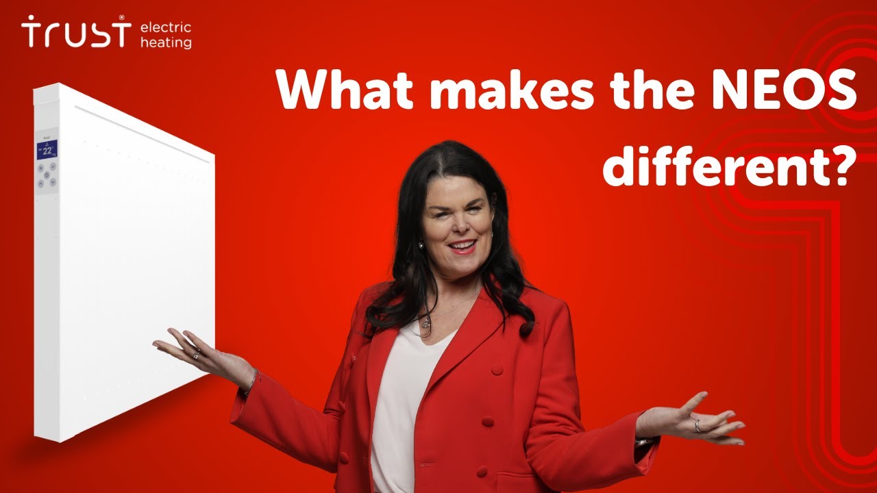 What makes the NEOS different - Trust Electric Heating