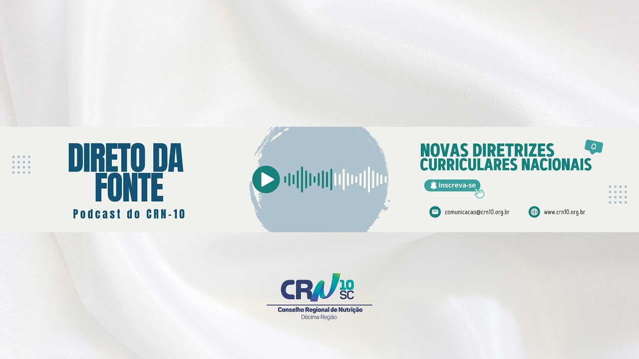 CRN-10: Novas Diretrizes Curriculares Nacionais (DCNs) da Nutrição.