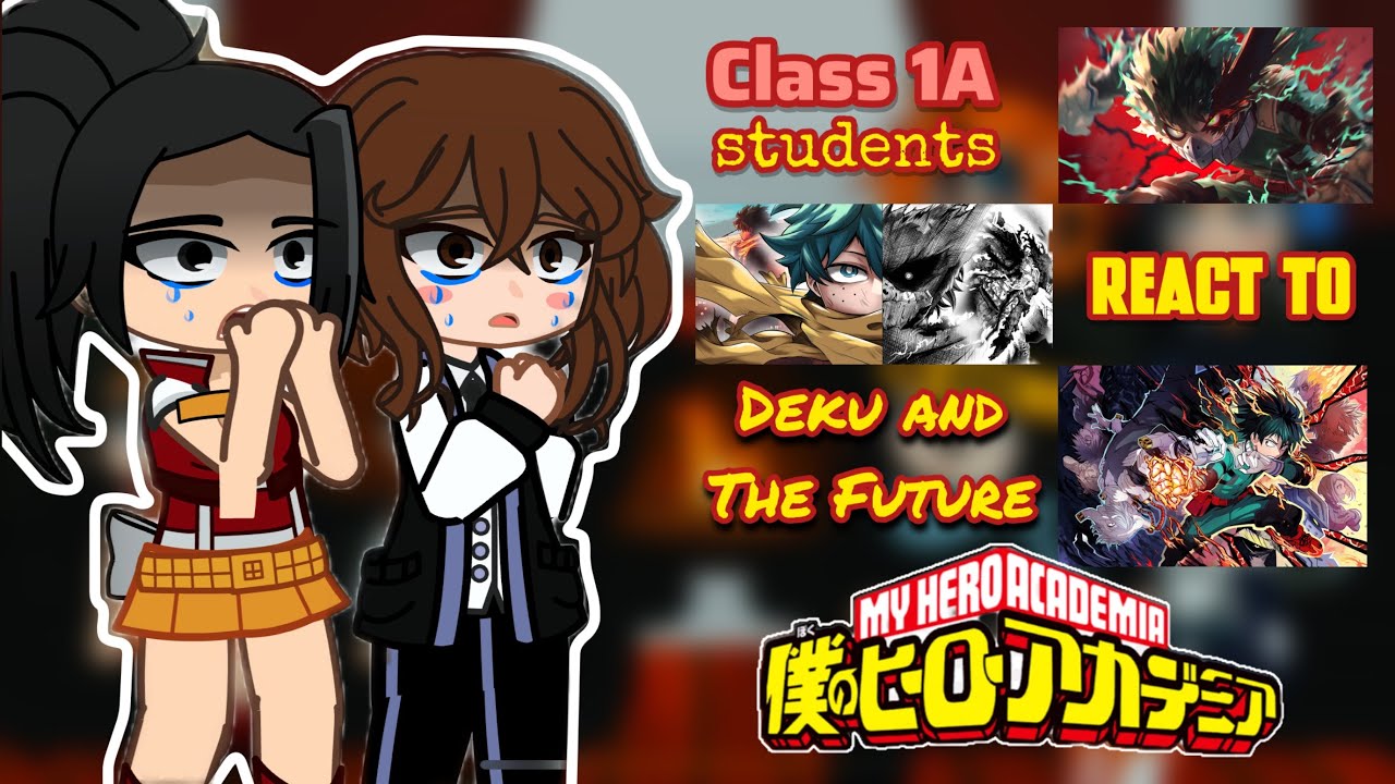 Class 1A students react to Deku&rsquo;s Quirk and The Future || MHA/BNHA || Gacha react 🇧🇷🇺🇸🇵🇹