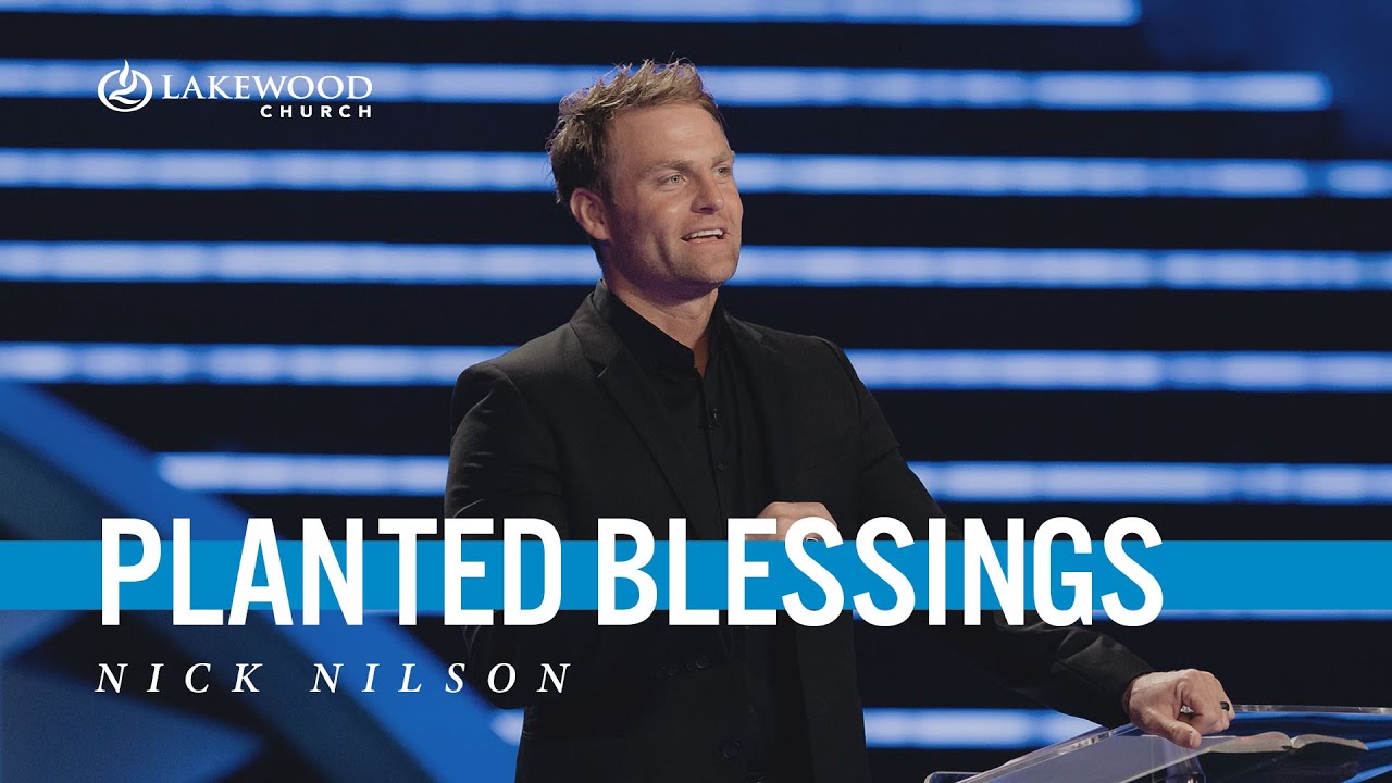 Planted Blessings | Pastor Nick Nilson
