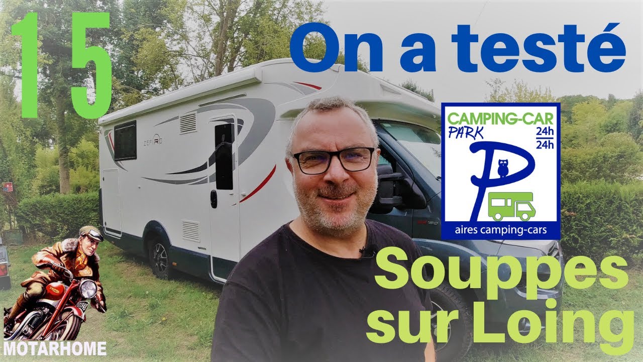 1ERE EXPERIENCE CAMPING CAR PARK A SOUPPES SUR LOING