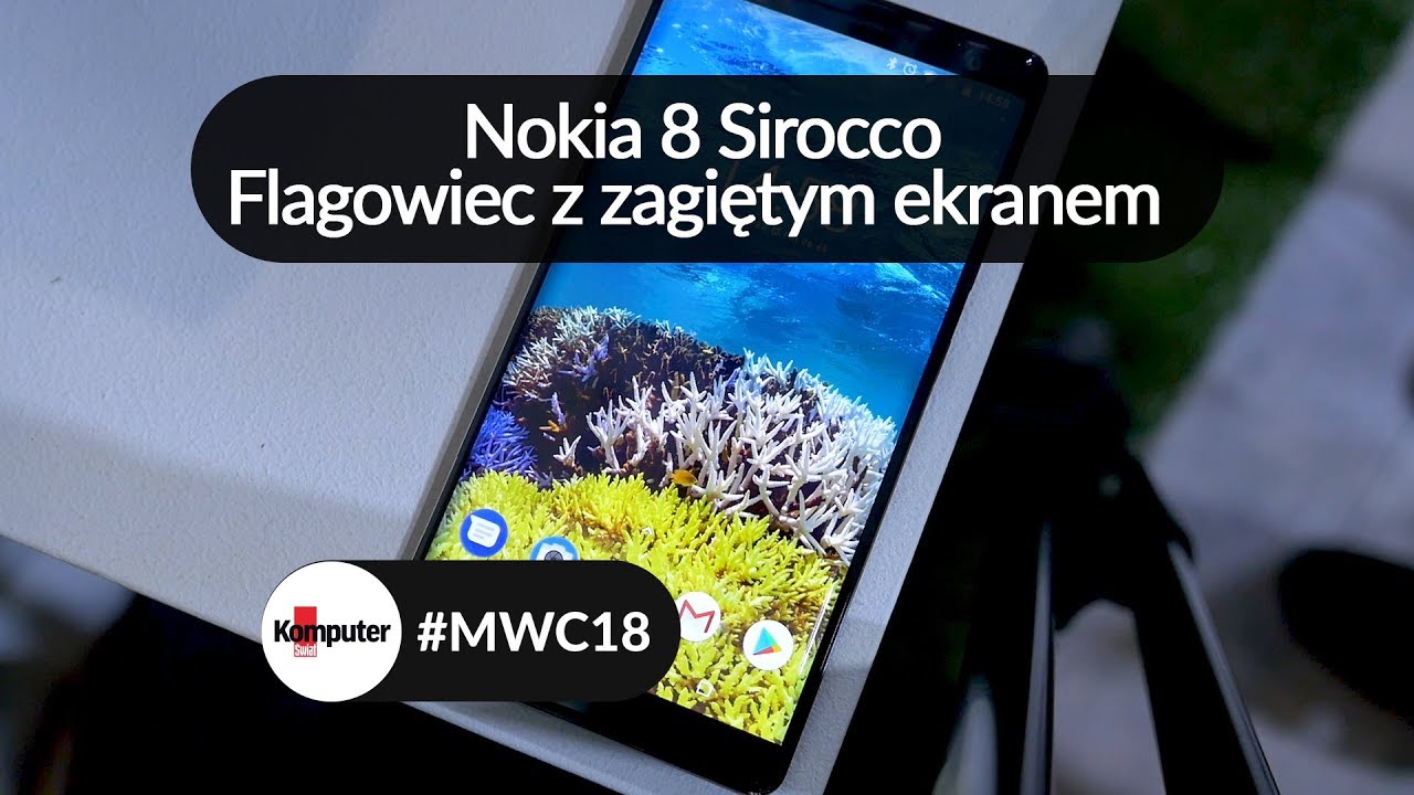 Nokia 8 Sirocco - pierwsze wrażenia [MWC 2018]
