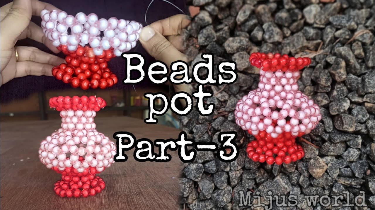 Beads pot/How to make Beads pot/ Beautiful Beads flower vase/Beads craft/ Beads work/Part 3..