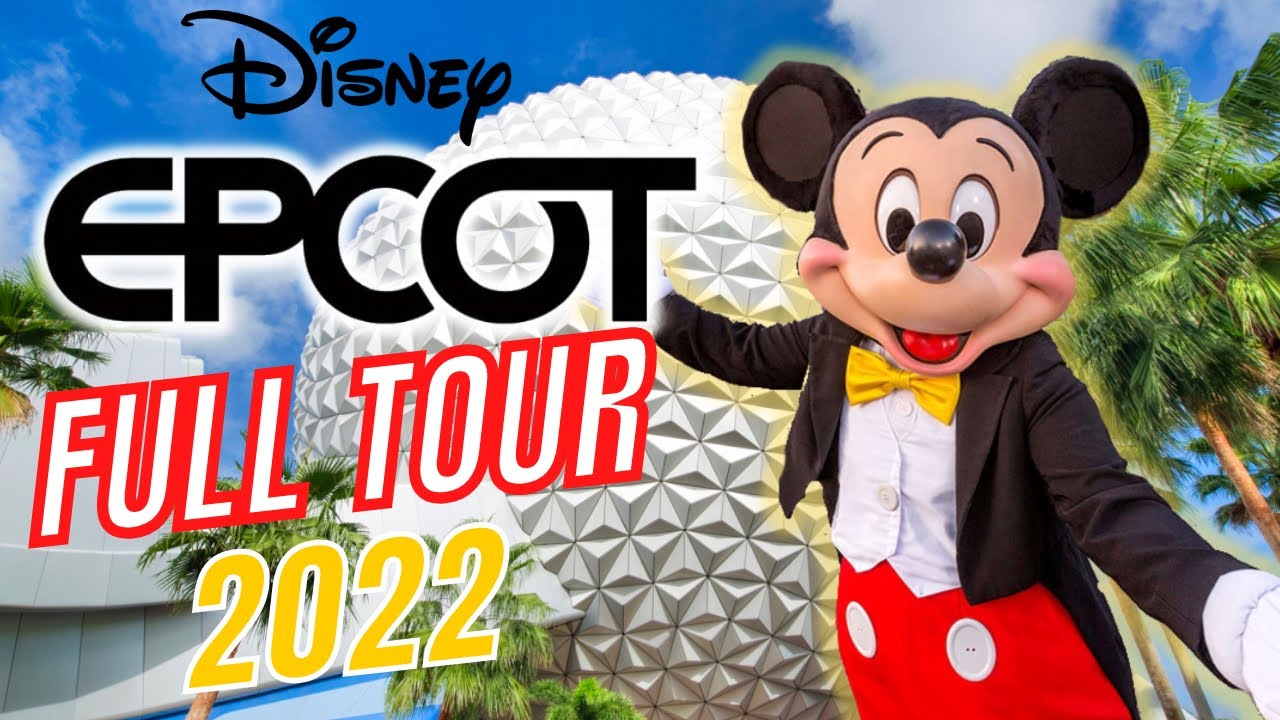 EPCOT FULL TOUR