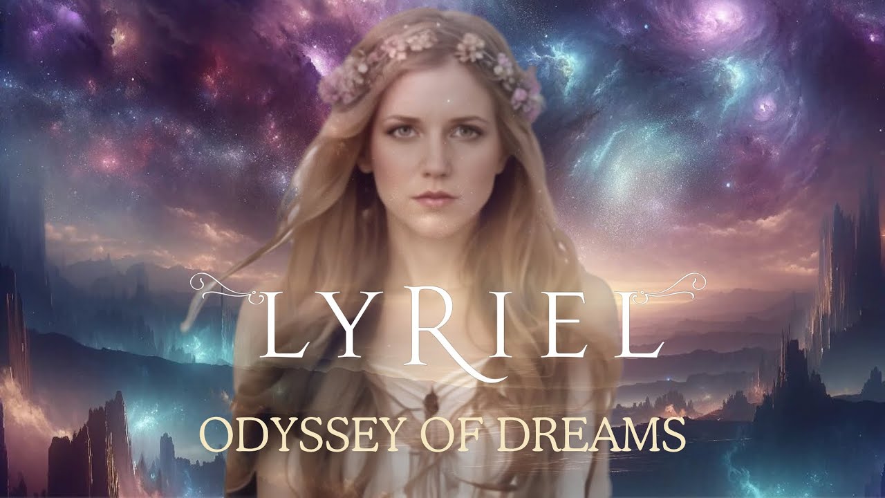 LYRIEL - Odyssey of Dreams (Ambient Vers./Radio Edit) - OFFICIAL LYRIC VIDEO