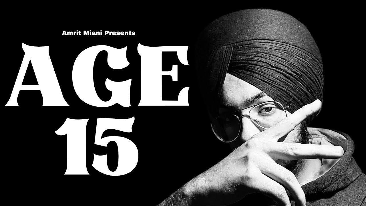 Age 15 (Official Audio) Amrit Miani | Latest Punjabi Songs 2025