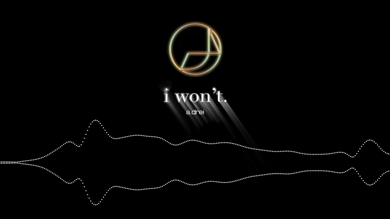 i won't. (AI Remastered) | a.drei