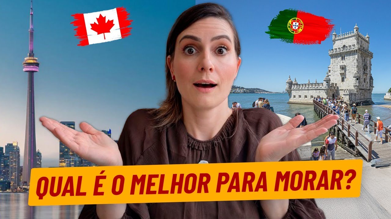 Canadá ou Portugal: Qual o MELHOR PAÍS para brasileiros morar em 2026?