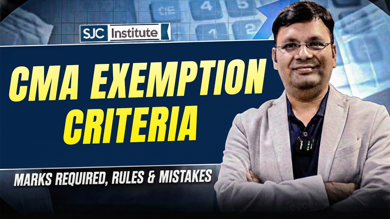 CMA Exemption Criteria | Marks Required, Rules & Mistakes | CA Satish Jalan