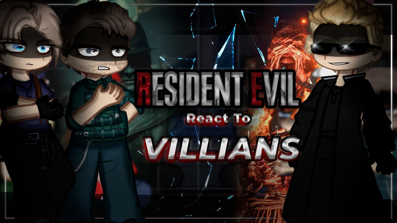 Resident Evil Characters React To Villians / Wesker, Nemesis, Mr. X | Gacha React [ENG/RU]