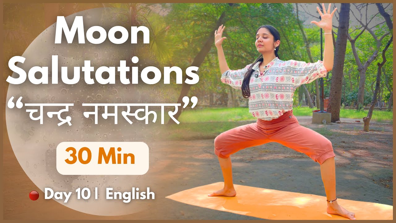 Relaxing 30-Min Moon Salutations for Inner Peace & Flexibility | Day 10