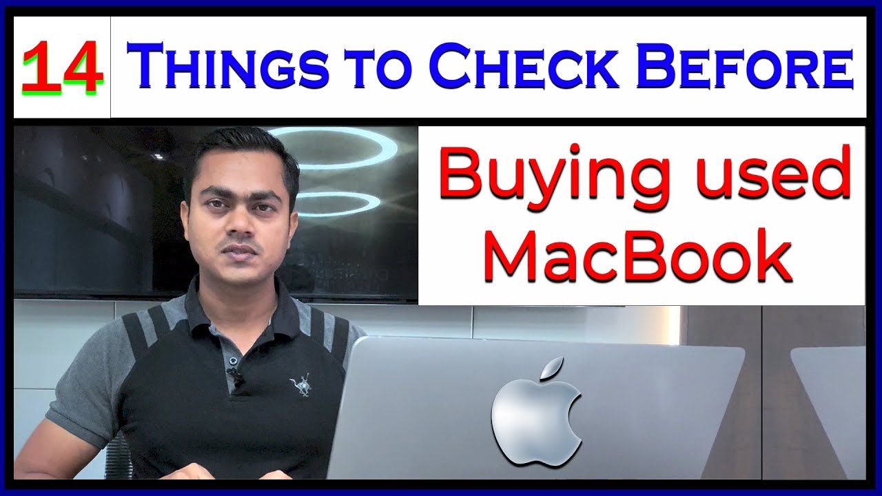 Watch before Buying used Apple MacBook Pro/ Air | Things to know before Purchasing Used MacBook