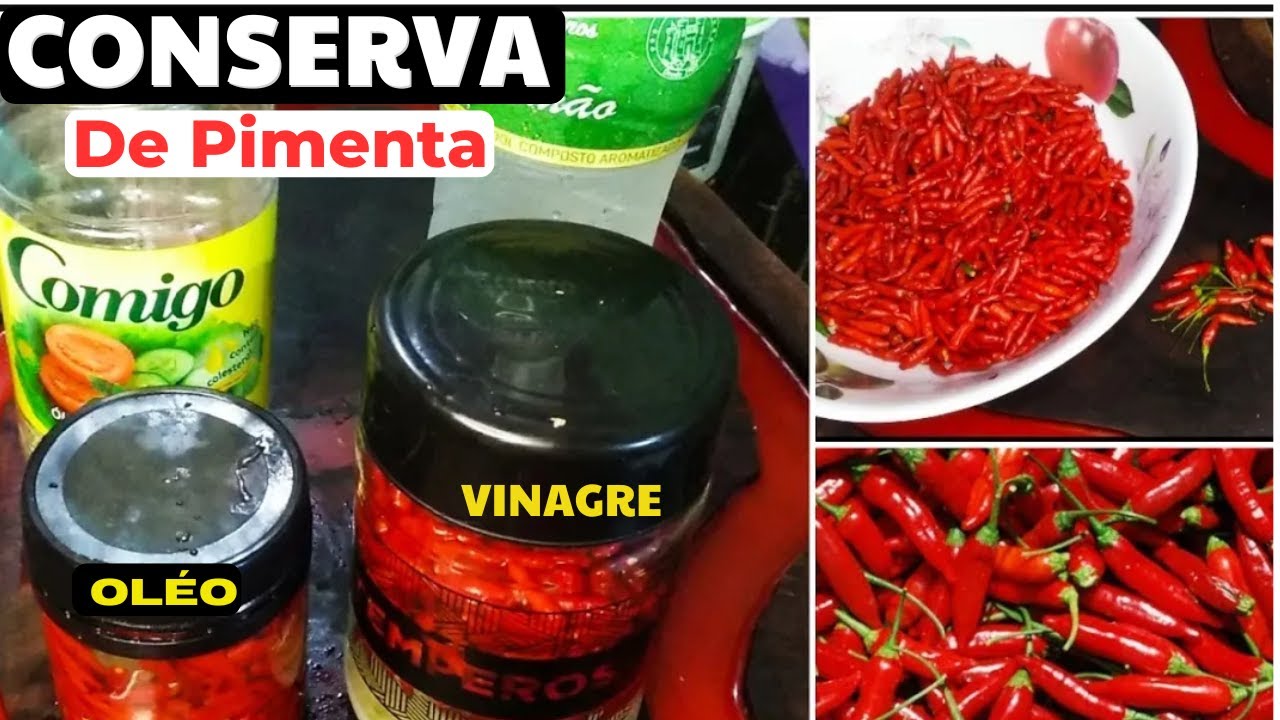 COMO FAZER CONSERVA DE PIMENTA / MALAGUETA / ÓLEO E VINAGRE