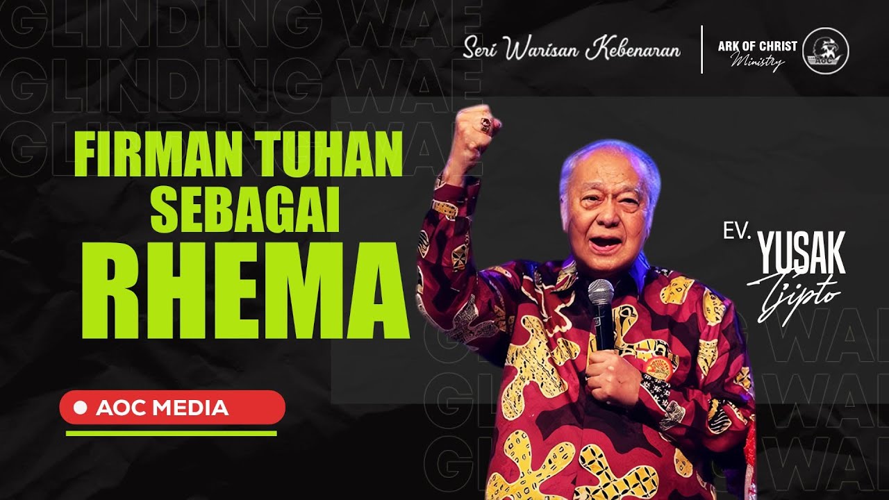 (Audio) Firman Tuhan Sebagai Rhema - Ev. Yusak Tjipto