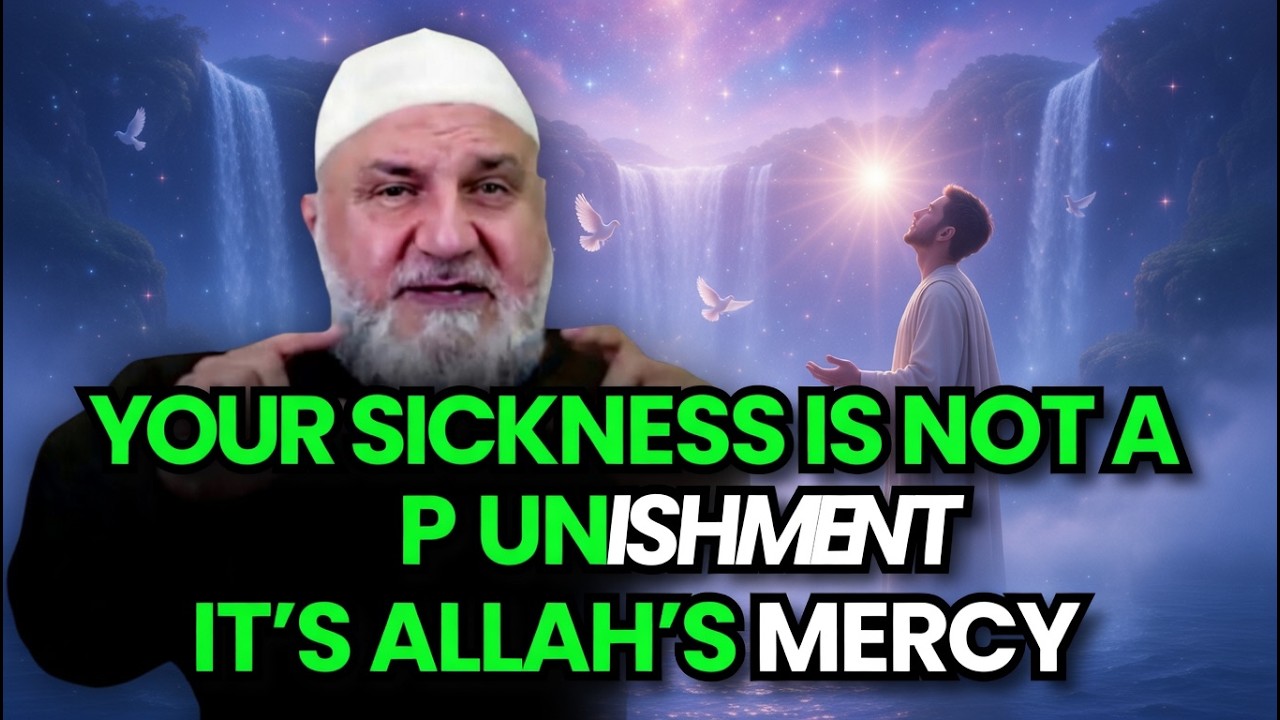 Your Sickness Is Not a Punishment… It’s a Hidden Blessing  Ustadh Mohamad Baajour#islamicreminder
