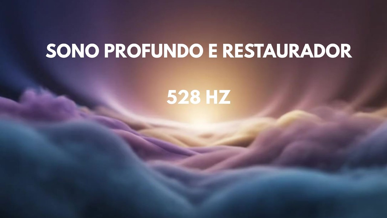 528 HZ |  PAZ  |  AMOR  | SONO RESTAURADOR E PROFUNDO